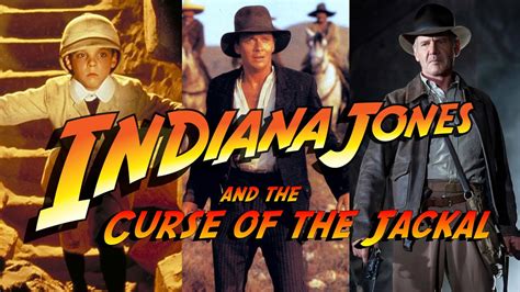Indiana jones and the curse of the egyptian jackal